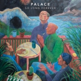 palace - so long forever